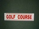 Golf Course 6 x 24 Heavy Duty