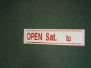 Open Sat _ to _  6 x 24 Heavy D