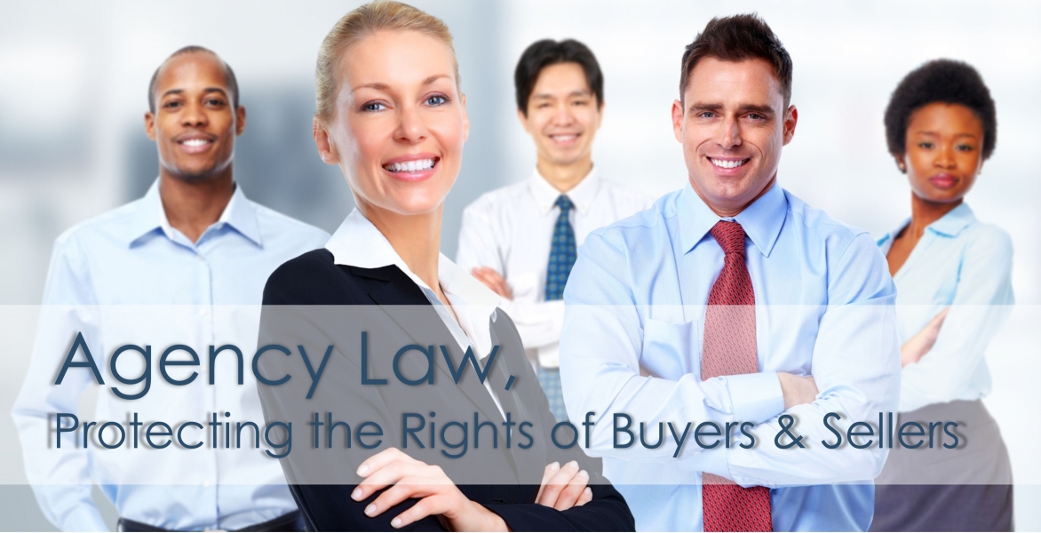 Agency Law, Protecting the Rights of Buyers and Sellers 