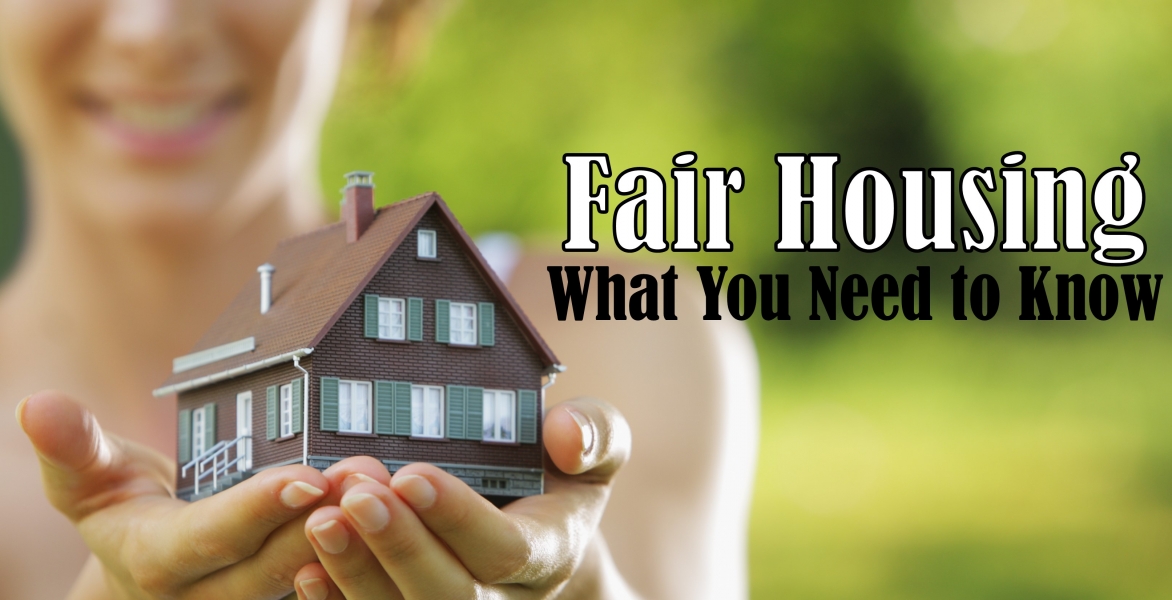 CE - Fair Housing-What You Need to Know
