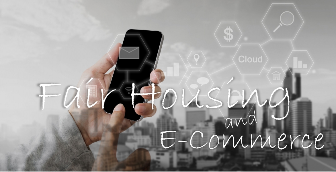 Fair Housing and E-Commerce