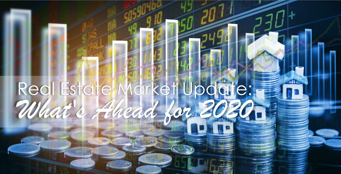 Real Estate Market Update: What's Ahead for 2020