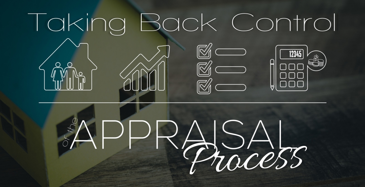 Lunch & Learn: Taking Back Control of the Appraisal Process 